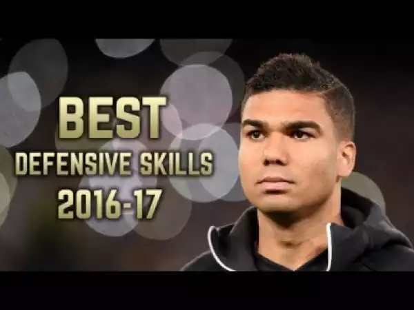 Video: Casemiro 2016-17 | Best Defensive Skills